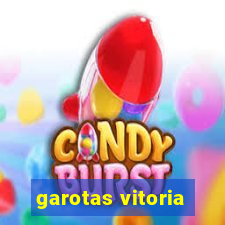 garotas vitoria